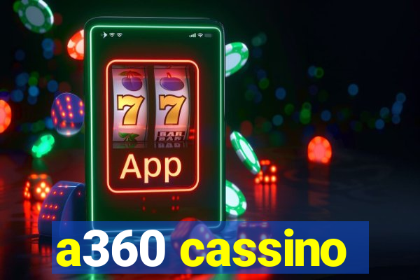 a360 cassino